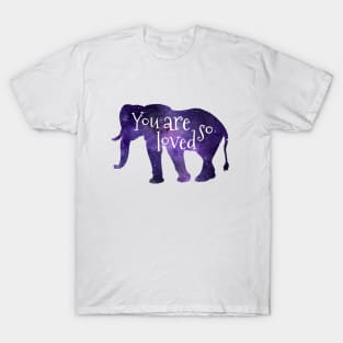 Elephant - You Are So Loved T-Shirt